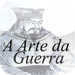 A Arte da Guerra Sun Tzu